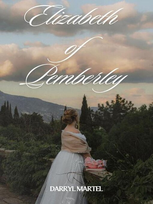 Title details for Elizabeth of Pemberley by Darryl Martel - Available